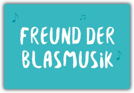 playa Kühlschrankmagnet #254 Freund der Blasmusik