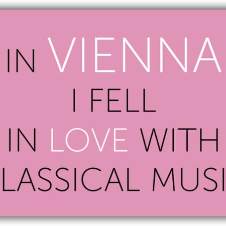 playa Kühlschrankmagnet #499 In Vienna I fell in Love with Classical Music