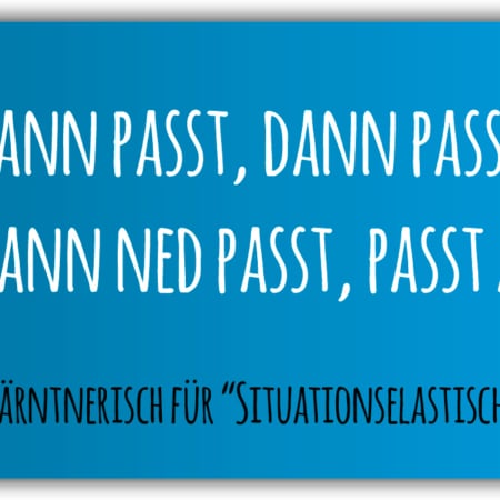 playa Kühlschrankmagnet #053 Wann passt, dann passt. Wann ned passt, passt a.