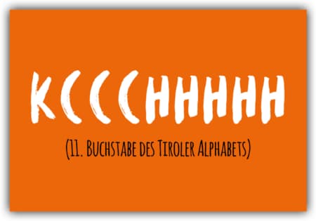 playa Kühlschrankmagnet #218 Kccchhhhh - 11. Buchstabe des Tiroler Alphabets