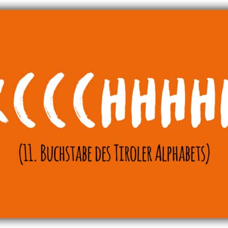 playa Kühlschrankmagnet #218 Kccchhhhh - 11. Buchstabe des Tiroler Alphabets