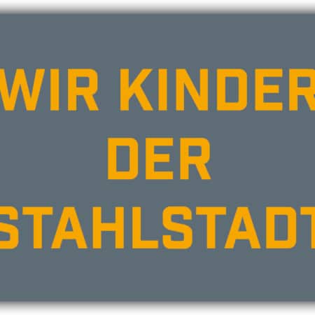 playa Kühlschrankmagnet #283 Wir Kinder der Stahlstadt